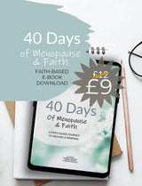 40 Days of Menopause & Faith