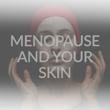 Shhh... Menopause Wellness – Menopause and your skin 