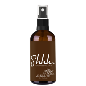 Shhh... Menopause Wellness Relieve & Ease Magnesium mist for the body.